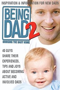 Being Dad 2: Bringing the Baby Home