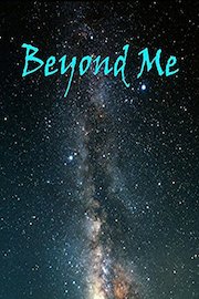 Beyond Me
