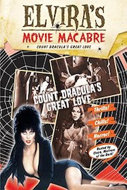 Elvira's Movie Macbare: Count Dracula's Great Love poster