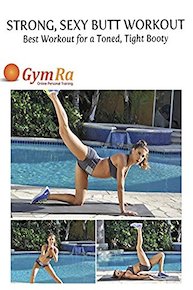 Strong, Sexy Butt Workout - Best Workout for a Toned, Tight Booty