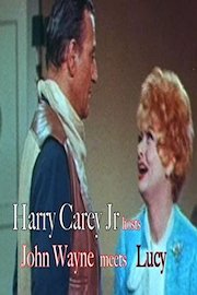Harry Carey Jr hosts John Wayne meets Lucy show poster