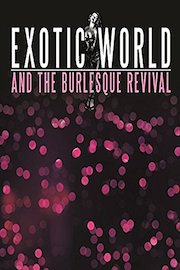 Exotic World and the Burlesque Revival poster