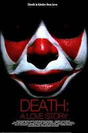 DEATH: A Love Story