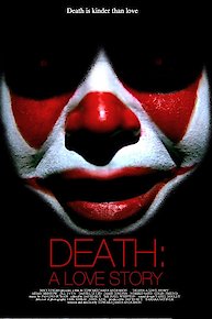 DEATH: A Love Story