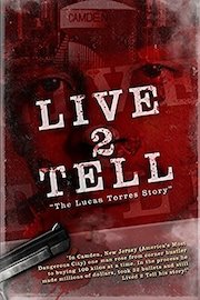 Live 2 Tell: The Lucas Torres Story poster