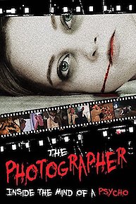 Photographer: Inside The Mind Of A Psycho