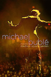 Michael Buble Meets Madison Square Garden poster