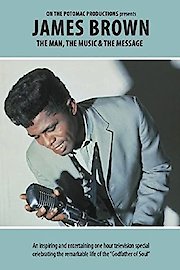 James Brown: The Man, The Music & The Message poster