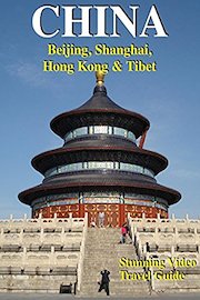 CHINA: Beijing, Shanghai, Hong Kong & Tibet