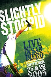 Slightly Stoopid: Live In San Diego poster
