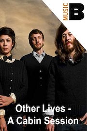 Other Lives - A Cabin Session
