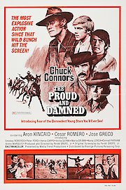 The Proud and the Damned - Digitally Remastered poster