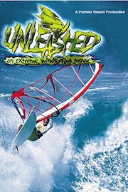 Unleashed- Extreme windsurfing Movie