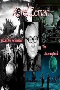 Karel Zeman - Wizard of Animation: The Journey Back