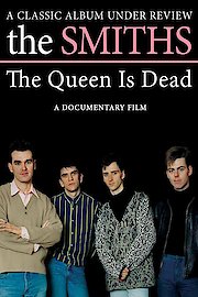 The Smiths - The Queen Is Dead: A Classic Album Under Review poster