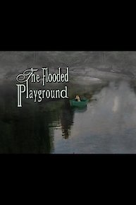 The Flooded Playground (Home Use)
