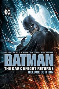 Batman: The Dark Knight Returns, Part 1 and Part 2