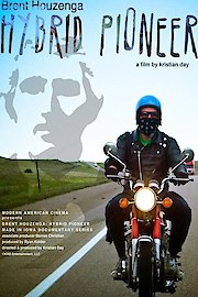 Brent Houzenga: Hybrid Pioneer poster