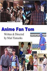 Anime Fan Tom