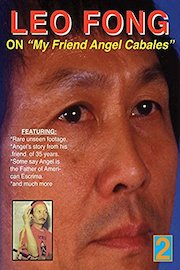 Leo Fong "My Friend Angel Cabales"