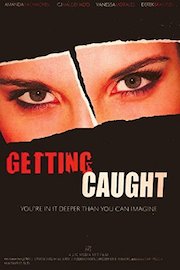 Getting Caught