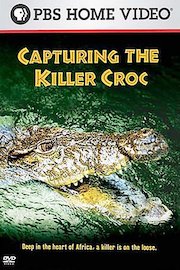 Capturing the Killer Croc poster