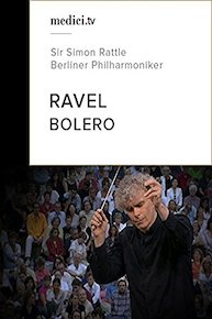 Ravel, Bolero - Sir Simon Rattle, Berliner Philharmoniker