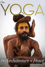 On Yoga - The Architecture of Peace poster