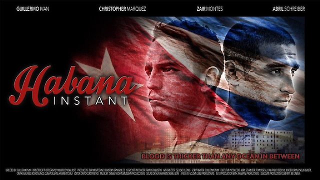 Watch Habana Instant Online