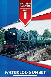 British Railways Volume 1: Waterloo Sunset