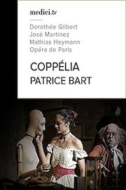 Patrice Bart, Coppélia - Dorothée Gilbert, José Martinez, Mathias Heymann - Opéra de Paris