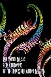 Relaxing Music for Studying with Trip Simulation Motion