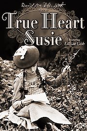 True Heart Susie (silent)
