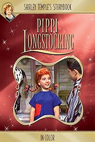 Shirley Temple's Storybook: Pippi Longstocking (in Color)