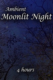 Ambient Moonlit Night (4 hours)