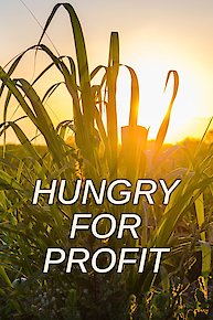 Hungry for Profit (High Schools, Libraries, Community Groups)