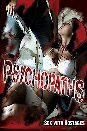 Psychopaths: Sex with Hostages poster