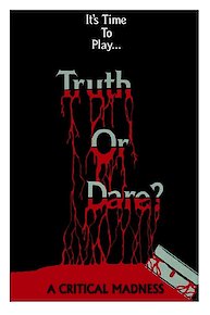 Truth or Dare? A Critical Madness