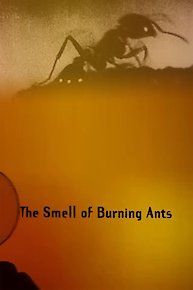 The Smell of Burning Ants (Institutional Use)
