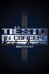 Tiësto in Concert (Director's Cut)