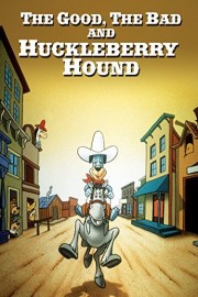 The Good, the Bad and Huckleberry Hound poster
