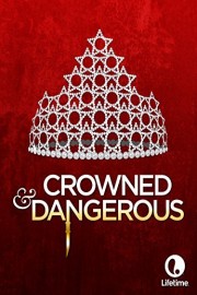 Crowned and Dangerous poster