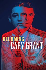 Becoming Cary Grant