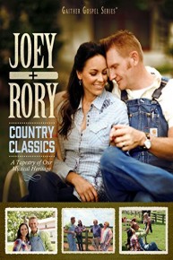 Gaither Presents: Joey + Rory: Country Classics