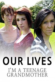 Our Lives:  I'm a teenage grandmother