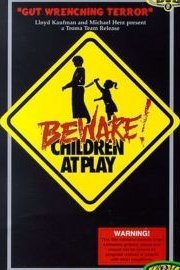 Beware! Children at Play poster