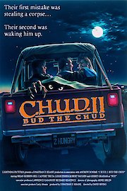 C.H.U.D. II: Bud the C.H.U.D. poster