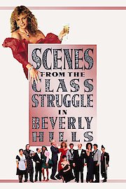 Scenes from the Class Struggle in Beverly Hills poster