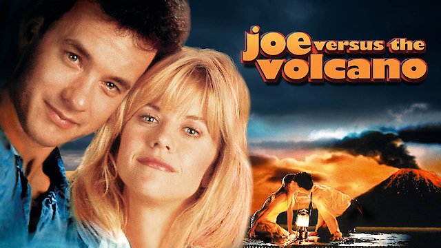 Watch Joe Versus the Volcano Online