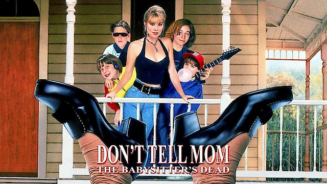 Watch Don't Tell Mom the Babysitter's Dead Online
